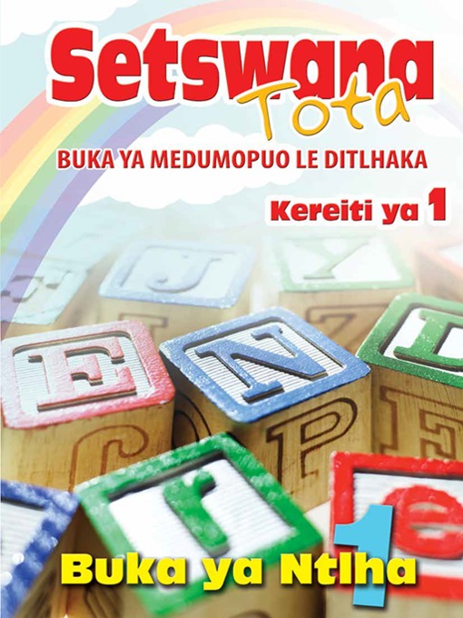 Title details for Setswana Tota Phonic Programme Grade 1 Workbook 1 by M S Sekobolo - Available